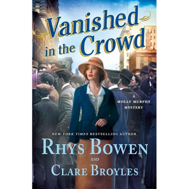 Vanished in the Crowd: A Molly Murphy Mystery