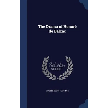 The Drama of Honoré de Balzac