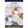 Stoic Choices: Epictetus' Discourses Book 2