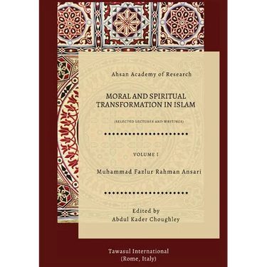 Moral and Spiritual Transformation in Islam