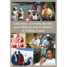 Leeches, Lovers, Bears, and Chocolate Pudding: True Tales of One Wacky Family