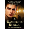 A Dangerous Bargain
