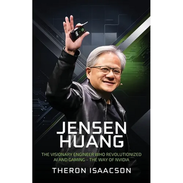Jensen Huang Biography: The Visionary Engineer Who Revolutionized AI and Gaming - The Way of Nvidia (Innovation, Leadership, and the Future of Technol