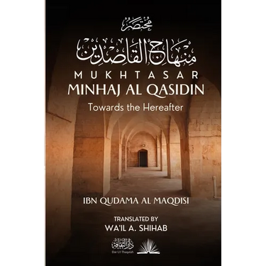 Mukhtasar Minhaj Al Qasidin: Towards the Hereafter