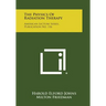 The Physics Of Radiation Therapy: American Lecture Series, Publication No. 116