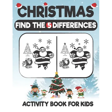 Christmas Find The 5 Difference Activity Book For Kids: A Fun Things to Seek & Find For Merry Christmas, Brain Teasers and Puzzles For Smart Kids, Cut
