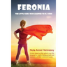 Feronia: The Little Girl Who Learned To Fly Free