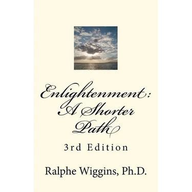 Enlightenment: A Shorter Path: 3rd Edition