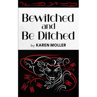 Bewitched and Be Ditched