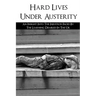 Hard Lives Under Austerity: An Insight Into The Injustices Faced By The Learning Disabled In The Uk: The Effects Of Dwp Decisions On People With L