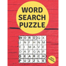 Word Search Puzzle: Large Print Activity Book For Dementia People To Keep Your Brain Sharp and Increase Mental Capacity