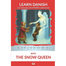 Learn Danish with The Snow Queen: Interlinear Danish to English