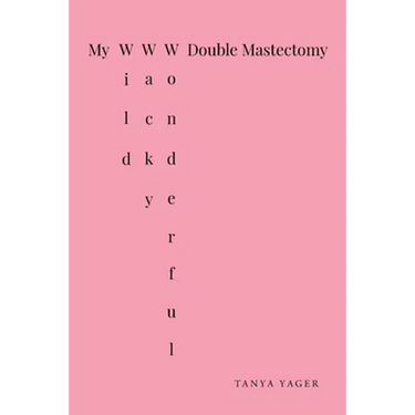 My Wild, Wacky, Wonderful Double Mastectomy