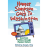 Homer Simpson Goes to Washington: American Politics Through Popular Culture