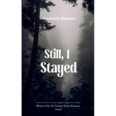 Still, I Stayed