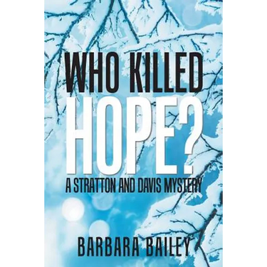 Who Killed Hope?: A Stratton and Davis Mystery