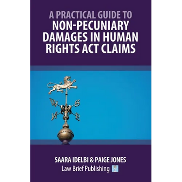 A Practical Guide to Non-Pecuniary Damages in Human Rights Act Claims