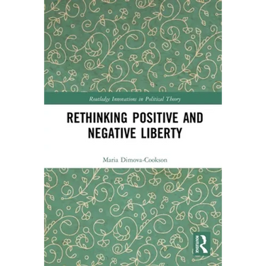 Rethinking Positive and Negative Liberty