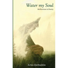Water My Soul: Reflections in poetry