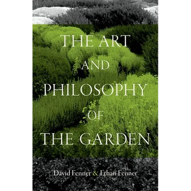 The Art and Philosophy of the Garden