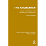 The Railwaymen: Volume 1: The History of the National Union of Railwaymen