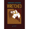 Wretched: A Surreal Tale of Vice and Crime