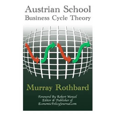 Austrian School Business Cycle Theory