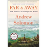 Far and Away: How Travel Can Change the World