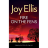 FIRE ON THE FENS a gripping crime thriller with a huge twist