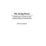 The Taxing Power: A Reference Guide to the United States Constitution