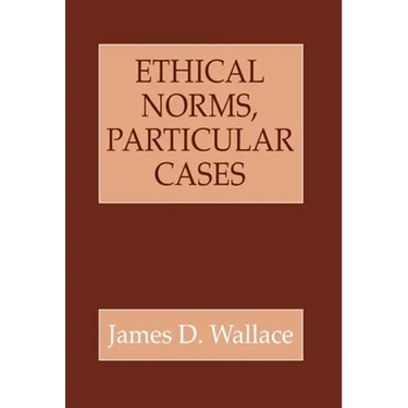 Ethical Norms, Particular Cases