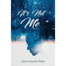 It's Not Me