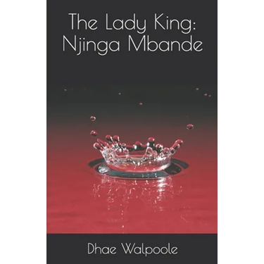 The Lady King: Njinga Mbande
