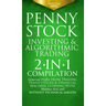 Penny Stock Investing & Algorithmic Trading: 2-in-1 Compilation Generate Profits from Trading Penny Stocks & Financial Machine Learning With Minimal R