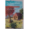 The Virgin Islands Dictionary: A Collection of Words and Phrases so You Could Say It Like We
