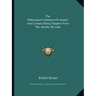 The Submerged Continents Of Atlantis And Lemuria Being Chapters From The Akashic Records