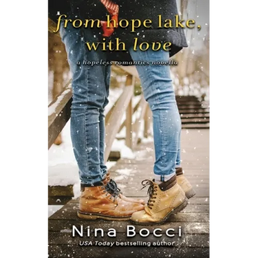 From Hope Lake, With Love: A Novella