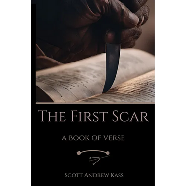 The First Scar: A Book of Verse