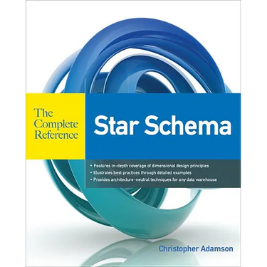 Star Schema the Complete Reference