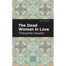 The Dead Woman in Love