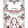 The Darkest Serial killers with their stories: Coloring book for adults