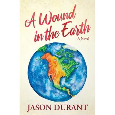 A Wound in the Earth