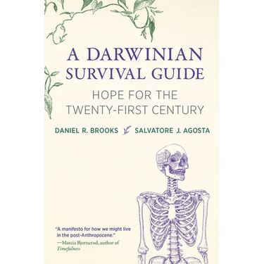 A Darwinian Survival Guide: Hope for the Twenty-First Century