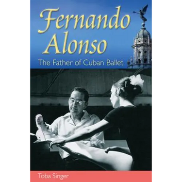 Fernando Alonso: The Father of Cuban Ballet