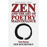 Zen and the Art of Poetry Maintenance: Non-Sutras