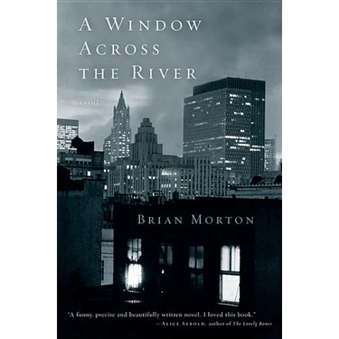 A Window Across the River