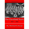 The History of The Cleveland Nazis: 1933 - 1945