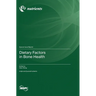 Dietary Factors in Bone Health