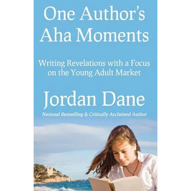 One Author's AHA Moments: Writing Revelations with a Focus on the Young Adult Market