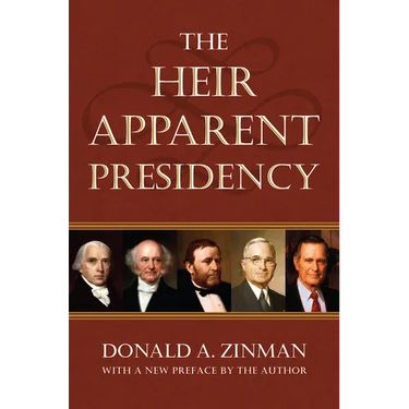 The Heir Apparent Presidency